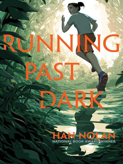 Title details for Running Past Dark by Han Nolan - Available